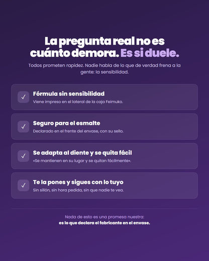 Formula sin sensibilidad y segura para el esmalte, segun el envase